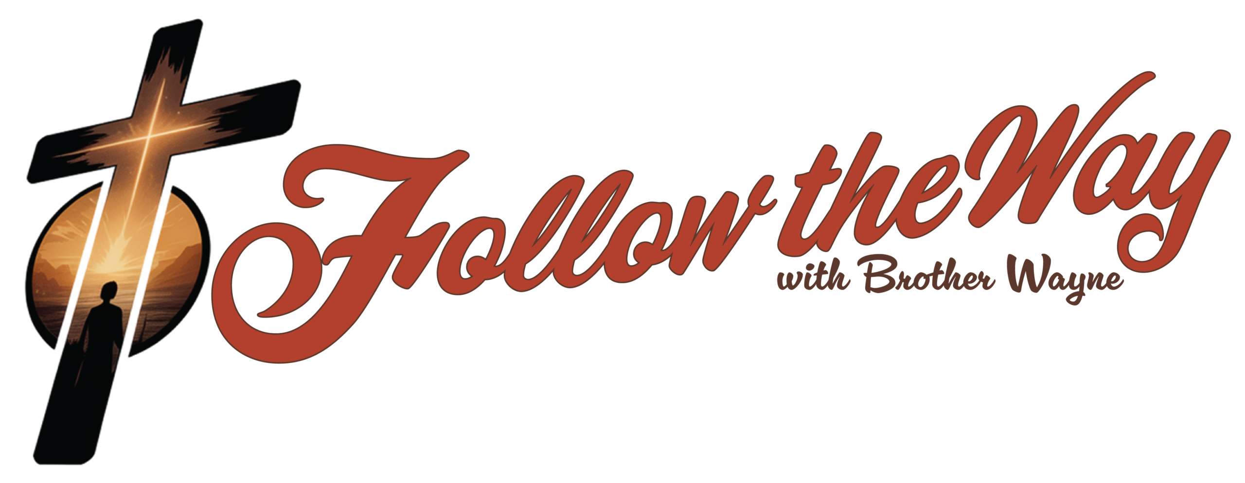 Follow the Way w/Brother Wayne